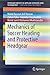 Mechanics of Soccer Heading and Protective Headgear (SpringerBriefs in Applied Sciences and Technology)
