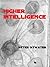 Higher Intelligence by Peter Atwater