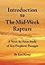 Introduction to the Mid-Week Rapture by Karl Kemp