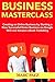 Business Masterclass: Creating an Online Business by Starting a New Successful Home Business via Google SEO and Amazon eBook Publishing