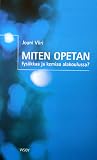 Miten opetan fysiikkaa ja kemiaa alakoulussa?
