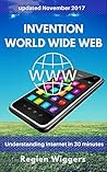 Book cover for Invention World Wide Web (Understanding Internet Book 3)