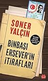 Binbaşı Ersever'i...
