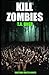 Kill Zombies (Leopard King Saga #1.1)