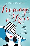 Fromage à Trois