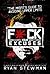 F*ck Your Excuses by Ryan Stewman