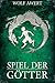 Spiel der Götter by Wolf Awert