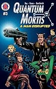 QUANTUM MORTIS A Man Disrupted #3: A Secret Love