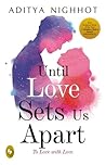 Until Love Sets U...