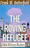 The Roving Refugee (A Nick Williams Mystery #24)