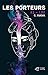 Les Porteurs - Tome 3: # Lou