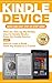 Kindle Device: Quick and Ea...