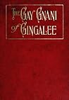 Gay Gnani of Gingalee, or, Discords of Devolution by Florence Huntley