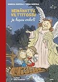 Heinähattu, Vilttitossu ja hupsu enkeli