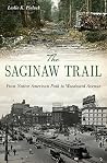 The Saginaw Trail...