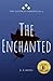 The Enchanted: The Gateway Chronicles 4