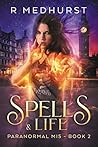 Spells & Life by Rachel Medhurst