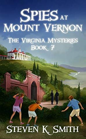 Spies at Mount Vernon (The Virginia Mysteries #7)