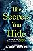 The Secrets You Hide
