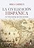 La Civilizacion Hispánica by Borja Cardelús y Muñoz-Seca