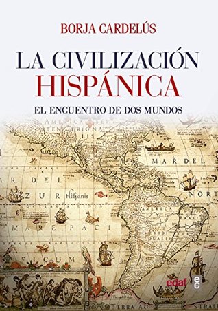 La Civilizacion Hispánica (Paperback)