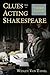 Clues to Acting Shakespeare (Third Edition)