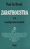 Zarathoustra : et la transfiguration du monde
