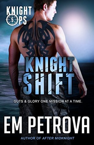 Knight Shift (Knight Ops, #5)