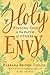 Holy Envy: Finding God in the Faith of Others