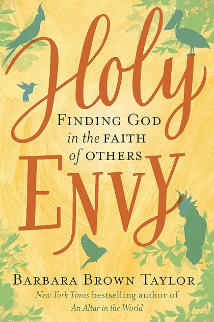 Holy Envy: Finding God in the Faith of Others