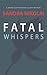 Fatal Whispers (Megan Scott/Michael Elliott Mystery)