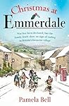Christmas at Emmerdale by Pamela Bell