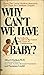 Why Can't We Have a Baby: A...