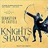 Knight's Shadow by Sebastien de Castell
