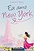 Eu amo New York by Lindsey Kelk
