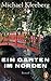 Ein Garten im Norden by Michael Kleeberg