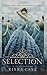 The Selection by Kiera Cass