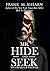 Mr. Hide and Seek: How I Di...