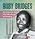Ruby Bridges: Get to Know t...