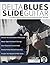 Delta Blues Slide Guitar: A...