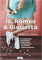 Io, Romeo & Giulietta