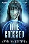 Time Crossed: A T...