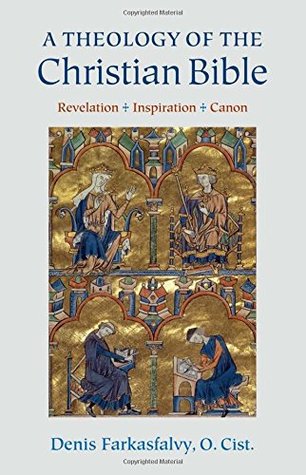 A Theology of the Christian Bible: Revelation – Inspiration – Canon (Paperback)
