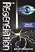 Regeneration: Dawn of Tomorrow (Regeneration Series Book 1)