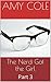 The Nerd Got the Girl by Amy Cole