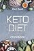 Keto Diet Cookbook