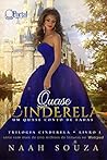 Quase Cinderela: ...