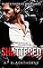 Shattered by A. Blackthorne