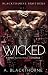 Wicked by A. Blackthorne Wicked by A. Blackthorne
