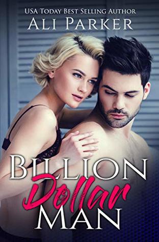 Billion Dollar Man (Billion Dollar Man, #1)